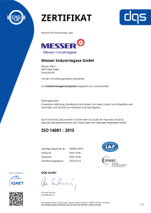 https://www.messergroup.com/documents/1764088/88102306/Zertifikat+DQS+14001+Messer+Industriegase+GmbH+deutsch+-+2023-10-05+-+UM15.pdf/6eebdfad-a4f8-23b5-ec70-cd82f8a10857?version=1.0&t=1704709410047&documentThumbnail=1