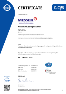 https://www.messergroup.com/documents/1764088/88102306/Zertifikat+DQS+14001+Messer+Industriegase+GmbH+englisch+-+2023-10-05+-+UM15.pdf/dd3aef4c-14b8-223e-1be5-0813888a1b1a?version=1.0&t=1704709410163&documentThumbnail=1