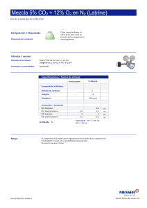 https://www.messergroup.com/documents/742554/5149397/Labline+mezcla+5%25+CO2%2B12%25+O2+en+N2.pdf/f9c58c4e-6d95-d018-8761-3c27934d0e46?version=1.1&t=1723547794900&documentThumbnail=1