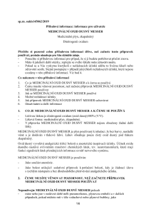 https://www.messergroup.com/documents/921887/3780917/PIL+-+MEDICIN%C3%81LN%C3%8D+OXID+DUSN%C3%9D+MESSER.pdf/62fdcaae-479c-44a6-0051-062bb5b550fd?version=1.0&t=1592919007480&documentThumbnail=1