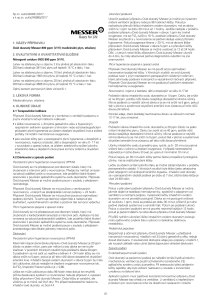 https://www.messergroup.com/documents/921887/3780917/SMPC+-+OXID+DUSNAT%C3%9D+MESSER+800+PPM+%28VV%29+MEDICIN%C3%81LN%C3%8D+PLYN%2C+STLA%C4%8CEN%C3%9D.pdf/e2cbcf47-fb75-f7b6-5a0e-867a1af94e0b?version=1.0&t=1592919008683&documentThumbnail=1