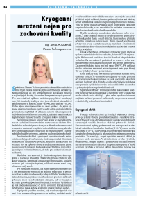 https://www.messergroup.com/documents/921887/4129324/Kryogenn%C3%AD+mra%C5%BEen%C3%AD+nejen+pro+zachov%C3%A1n%C3%AD+kvality.pdf/94743a8b-9620-c35c-f996-bb16b7b6af2b?version=1.3&t=1598345643200&documentThumbnail=1
